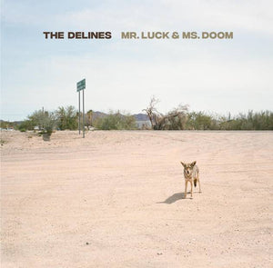 The Delines | Mr.Luck & Ms.Doom